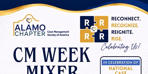 CM Week Mixer **CM,SW, Nursing, & Members Only 