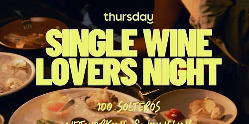 Thursday | Single Wine Lovers Night | Mexico City