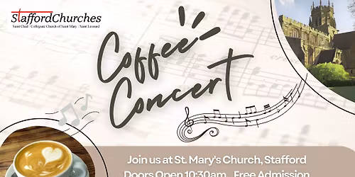 Coffee Concert with Tim Sagar (Organ Recital) at St. Mary's Church, Stafford