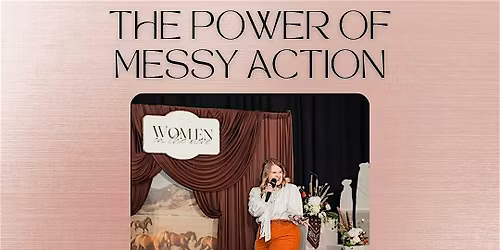 The Power of Messy Action