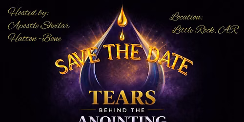 4th Annual Tears Behind the Anointing 