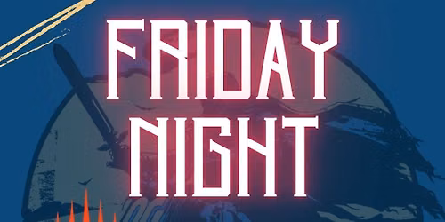 Friday Night Magic @Outrider Games