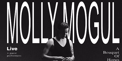 Molly Mogul Album Release A Bouquet Of Hopes And Dreams Live Show