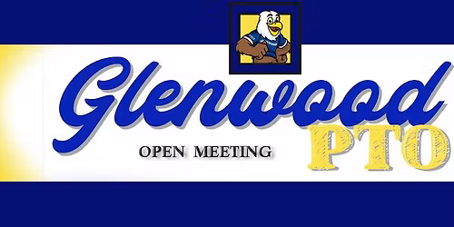 Glenwood PTO - OPEN MEETING