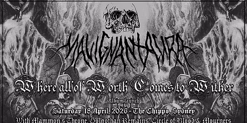 Malignant Aura (ALBUM LAUNCH), Mammon's Throne, Golgothan Remains, Circle of Blood, Mourners | SYD