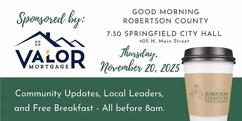Good Morning Robertson County - Sponsored by Valor Mortgage