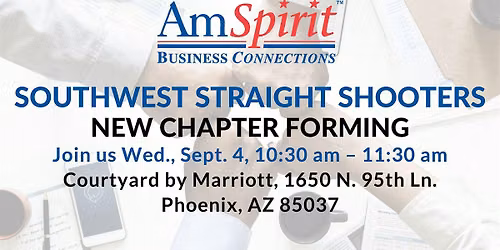 AmSpirit Southwest Straight Shooters Meets Every Wednesday In Avondale, AZ!