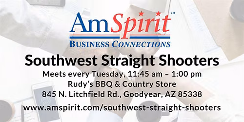 AmSpirit Southwest Straight Shooters Meets Every Tuesday In Goodyear, AZ!