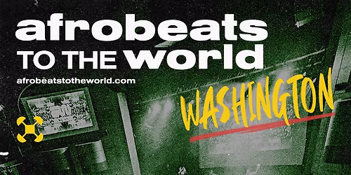 Afrobeats to the World - DC