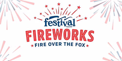 Fire Over the Fox VIP Fireworks Seating