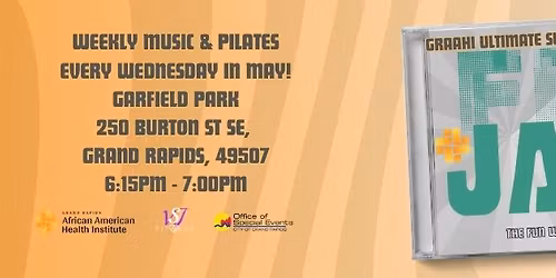 GRAAHI Presents: Fit Jam!  Outdoor Fitness and Music Series