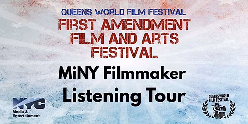 QW 1ST Amendment Film & Arts Festival - MiNY Filmmaker Listening Tour