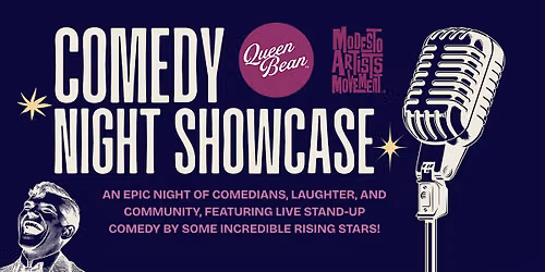 QUEEN BEAN COMEDY SHOWCASE!