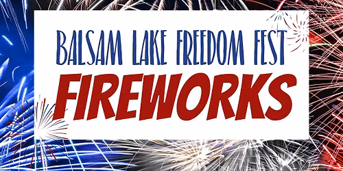 Balsam Lake Freedom Fest Fireworks