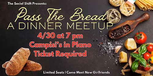 The Social SHIFT Presents: Pass the Bread (A Dinner Meetup)