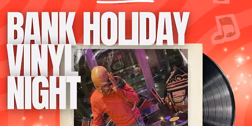 Bank Holiday Vinyl Night