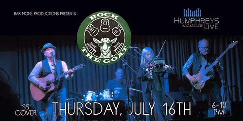 Rock The Goat @ Humphreys Backstage Live!