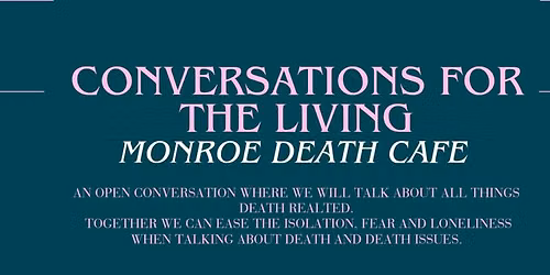 Monroe Death Cafe Meetup