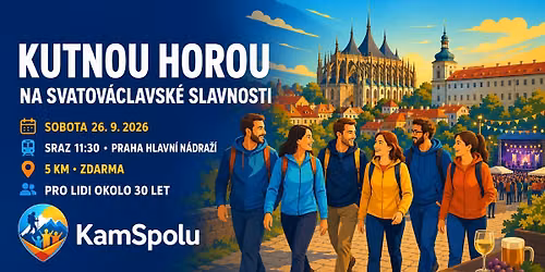 Kutnou Horou na Svatov\u00e1clavsk\u00e9 slavnosti (25 - 35 let) - Poznej KamSpolu #4