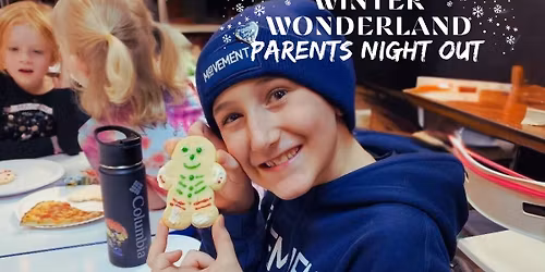 Winter Wonderland Parents Night Out