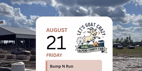 Bump N Run @ The Alpena County Fair