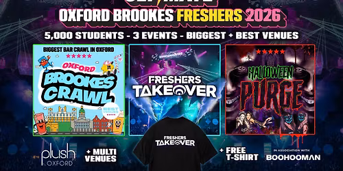 ULTIMATE OXFORD BROOKES FRESHERS 2026 \u26a1\ufe0f Sold Out 15 years Running! \ud83d\udc55 FREE T-Shirt with Every Ticket! 