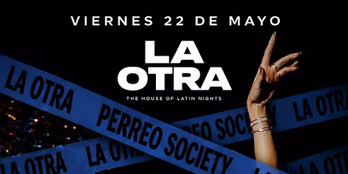 PERREO SOCIETY this Friday at LA OTRA!