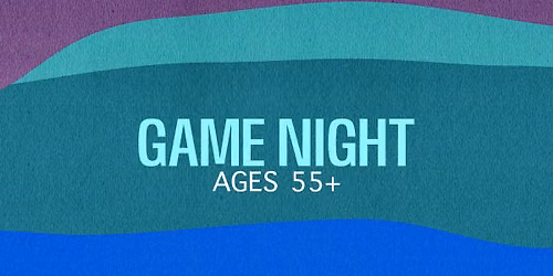 Game Night for Ages 55+