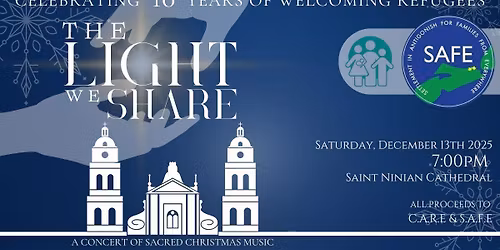The Light We Share - A Concert of Sacred Christmas Music