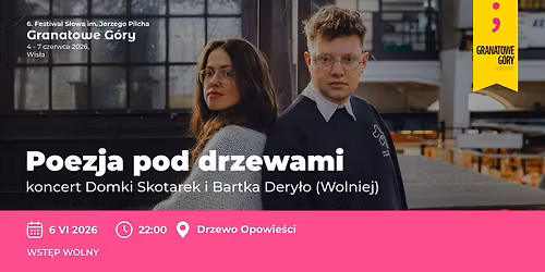 POEZJA POD DRZEWAMI: koncert Domki Skotarek i Bartka Dery\u0142o (Wolniej) \/ Granatowe G\u00f3ry 2026