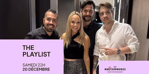 THE PLAYLIST AUX MALTCOMMODES