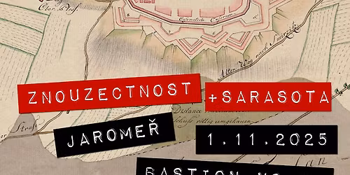 Znouzectnost + Sarasota - Bastion fest 18. s podporou M\u011bsta Jarom\u011b\u0159e