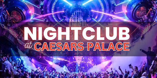 \u2705 Thursdays Party - Free Entry - Nightclub at Caesars Palace