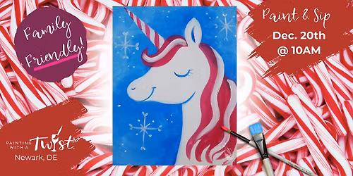 \ud83c\udf89Family-Friendly Paint Event \u2013 in Newark, DE: Candy Cane Unicorn (Make Slime B4)