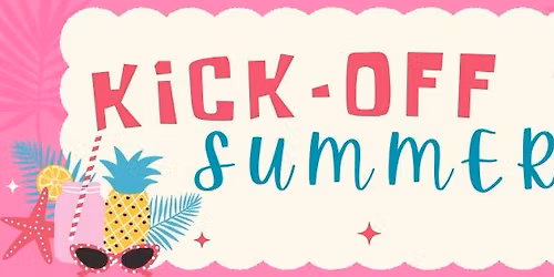 Kick-Off to Summer
