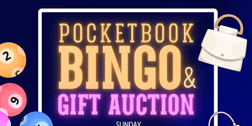 Pocketbook Bingo & Gift Auction!