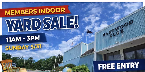 Eastwood Club Members Indoor Yard Sale 