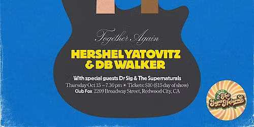 Hershel Yatovitz & DB Walker w\/Dr. Sig & The Supernaturals