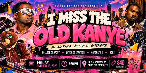 I MISS THE OLD KANYE SIP & PAINT