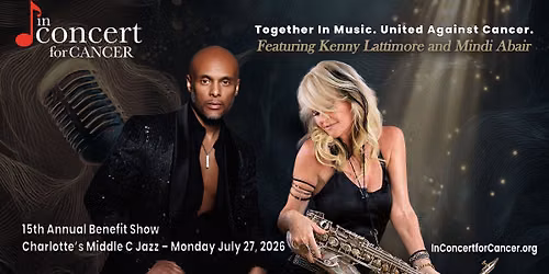 Kenny Lattimore and Mindi Abair Headline 15th Annual Benefit Concert at Middle C Jazz, Charlotte NC