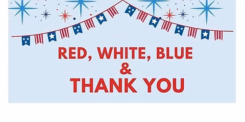 Red, White, Blue, & Thank You