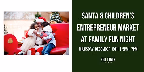 Santa & Children's Entrepreneur Market at Family Fun Night