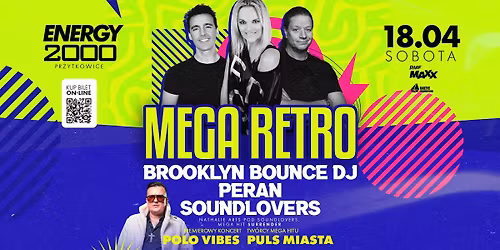 MEGA RETRO \u2606 BROOKLYN BOUNCE & PERAN & SOUNDLOVERS \u2606 POLO VIBES | PULS MIASTA - sala dance