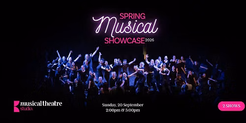 The Musical Theatre Studio - Spring Musical Showcase 2026