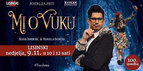 MI O VUKU, mjuzikl za djecu