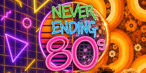 NEVER ENDING 80s v 70s Party - Flamingos Live 