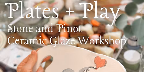 Plates and Play Ceramic Glaze workshop