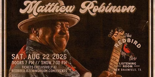 Matthew Robinson @ The Redbird - 7:30 pm