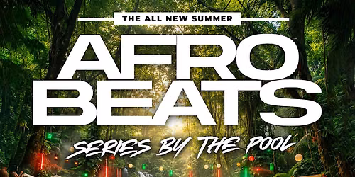 Afro Beats- Series by the Pool