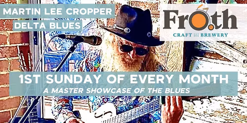 Martin Lee Cropper Live Delta Blues at Froth Craft Bunbury